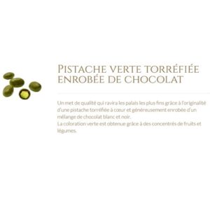Pistache verte torréfiée enrobée de chocolat