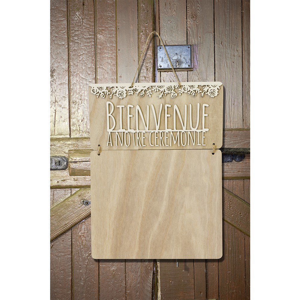 Pancarte bois "Bienvenue a notre cérémonie" 40x30cm