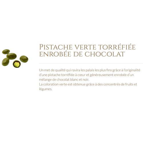 Pistache verte torréfiée enrobée de chocolat